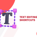 Text editing shortcuts