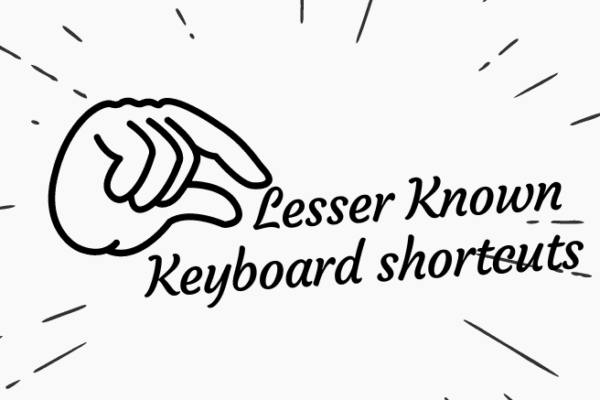 lesser known shortcut keys