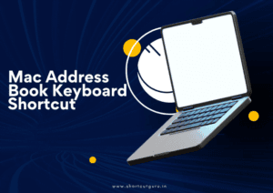 Mastering Mac Address Book Keyboard Shortcut Keys for Enhanced Productivity 5 Mac Address Book Keyboard Shortcuts