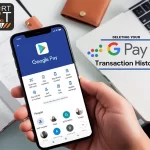 How to Delete Your Google Pay Transaction History