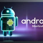 Android Shortcut Keys