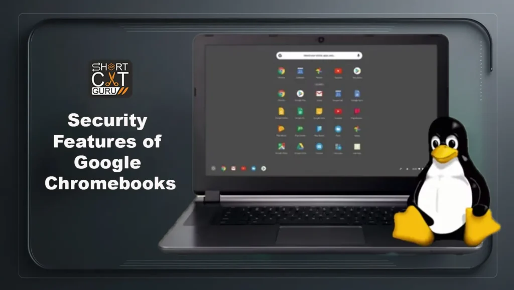 Security Features of Google Chromebooks